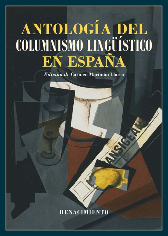 Antología Del Columnismo Lingüístico En España