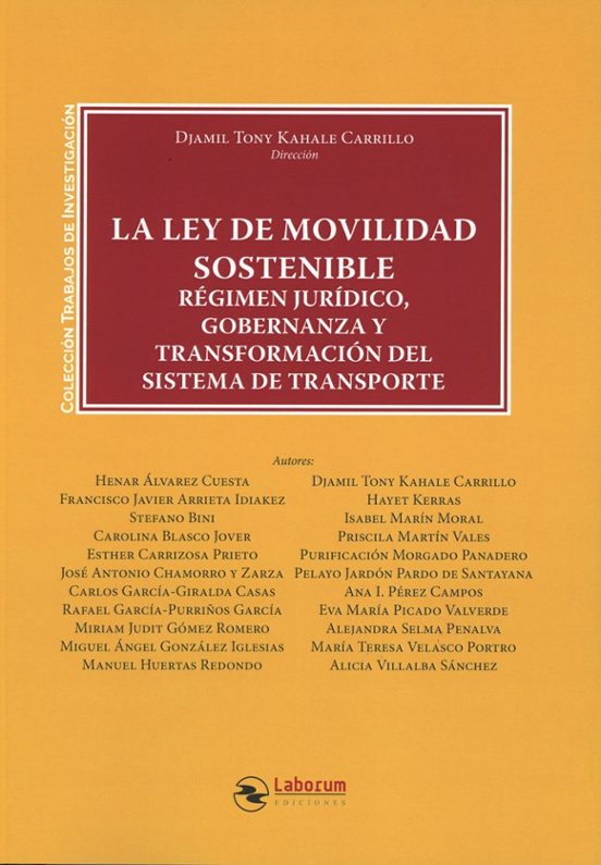 Ley De Movilidad Sostenible. Régimen Jurídico Gobernanza Y Trans Forma