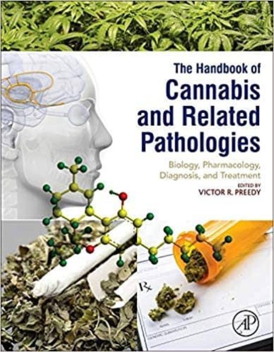 Handbook Of Cannabis And Related Pathologies: Biology Pharmacology Dia