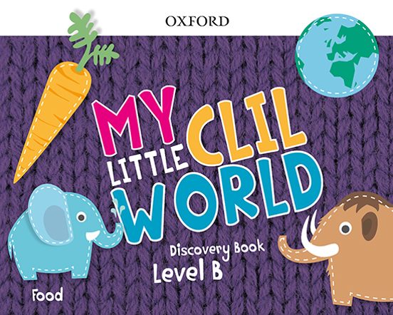 My Little Clil World B Food Course Book