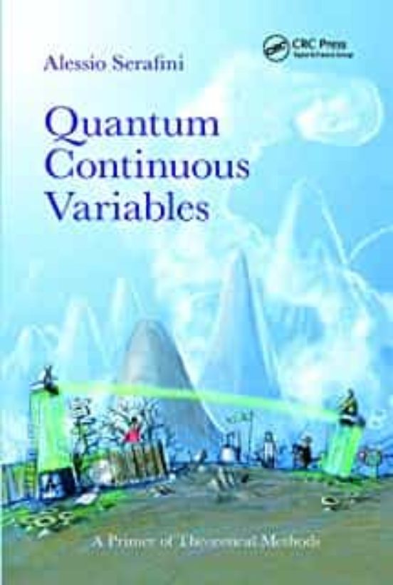 Quantum Continuous Variables: A Primer Of Theoretical Methods