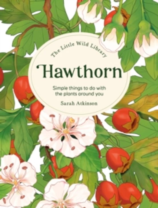 The Little Wild Library: Hawthorn