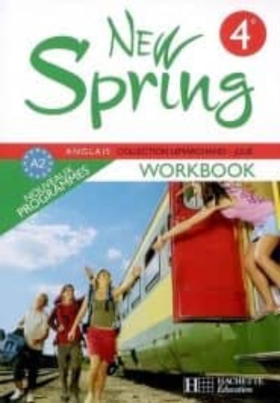 New Spring Anglais 4e A2 : Workbook