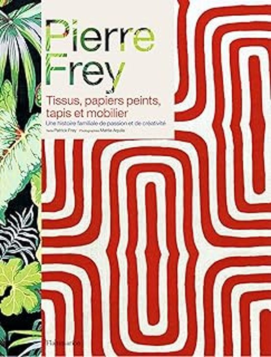 Pierre Frey : Tissus Papiers Peints Tapis Et Mobilier : Une Histoire F