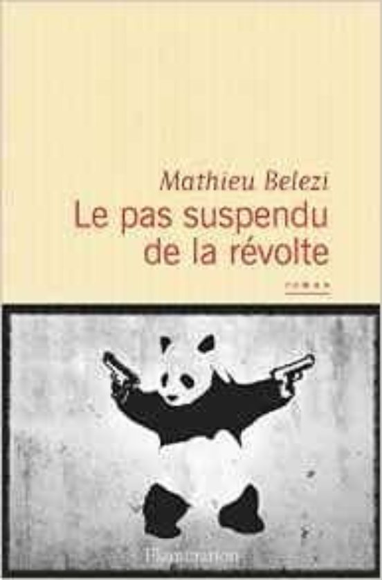 Le Pas Suspendu De La Révolte