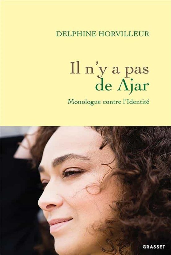 Il N y a Pas de Ajar: Monologue Contre L Identité