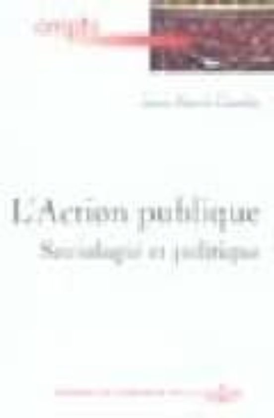 L Action Publique: Sociologie et Politique