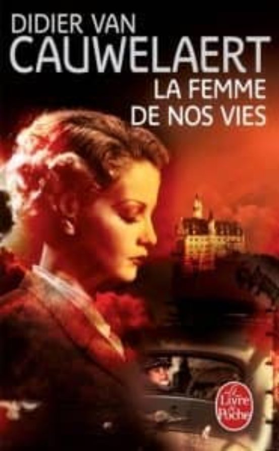 La Femme De Nos Vies