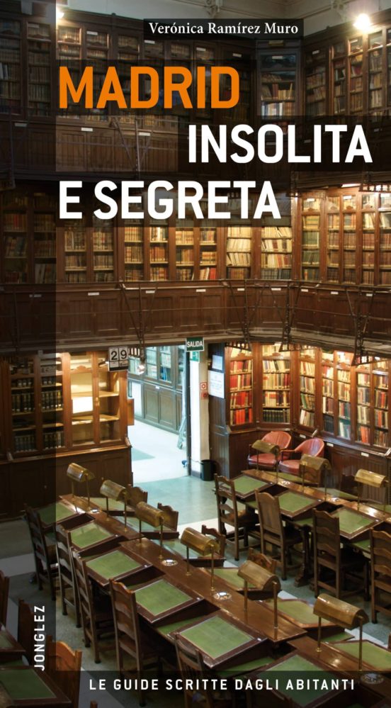 Madrid Insolita E Segreta