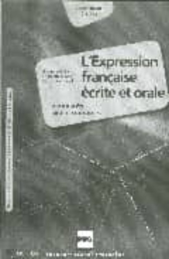 Lexpression Francaise Ecrite Et Orale: Corriges Des Exercices