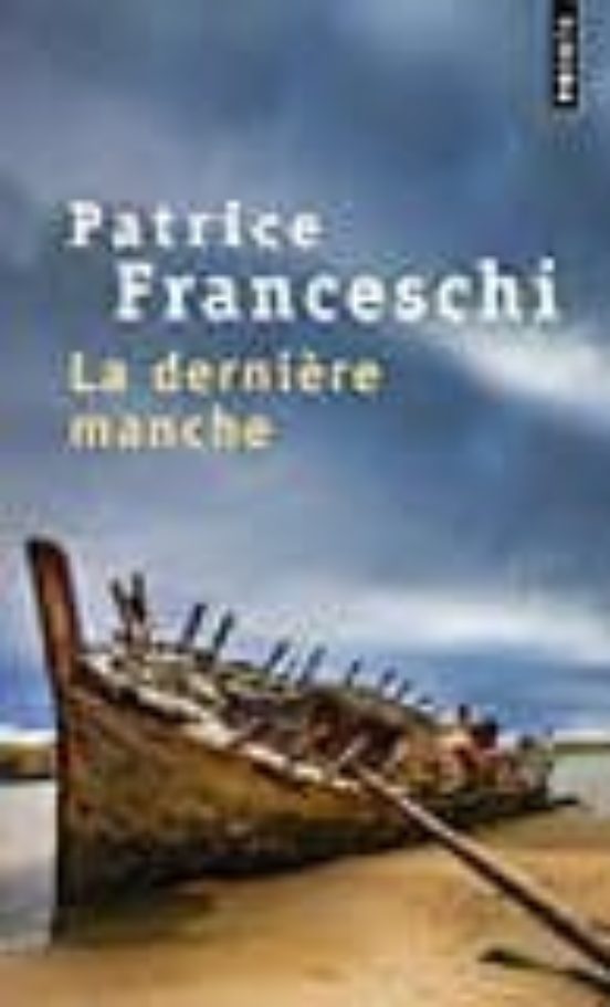 La Derniere Manche