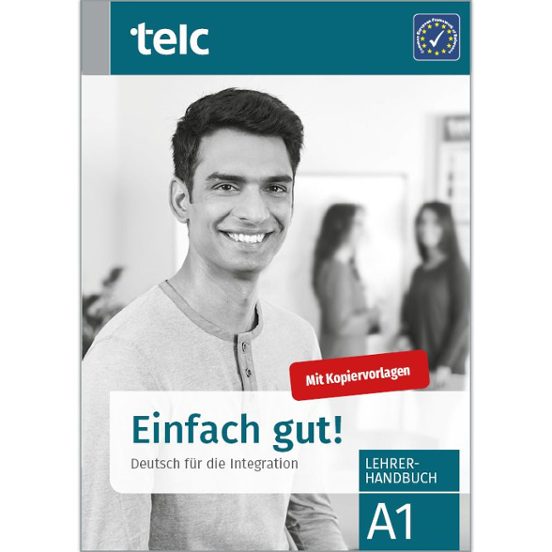 Einfach Gut! Deutsch Für Die Integration A1 Lehrerhandbuch