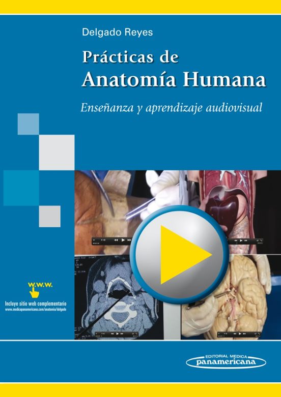 Practicas De Anatomia Humana: Enseñanza Y Aprendizaje Audiovisual