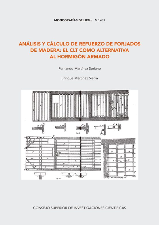 Análisis Y Cálculo De Refuerzo De Forjados De Madera : El CLT Como Alternativa Al Hormigón Armado