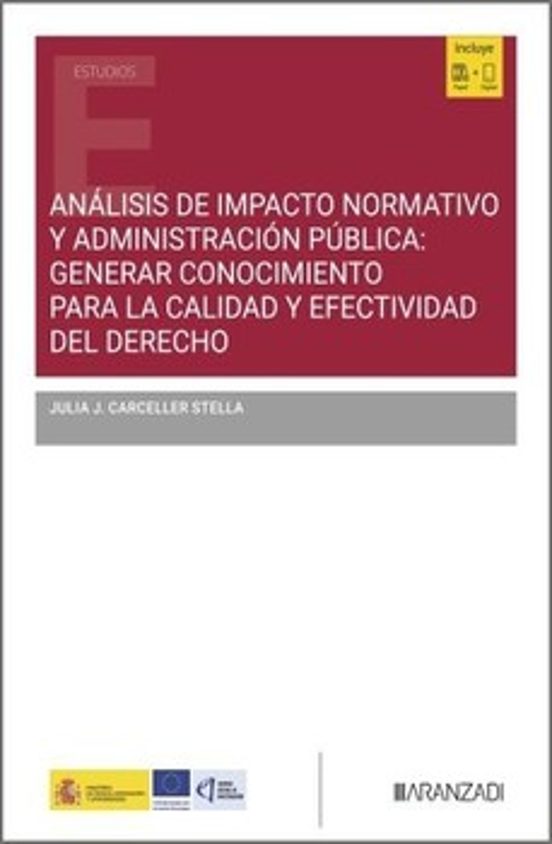 Análisis De Impacto Normativo Y Administración Pública: Generar Conocimiento Para La Calidad Y Efectividad Del Derecho