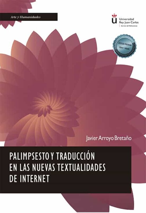 Palimpsesto Y Traducción En Las Nuevas Textualidades De Internet