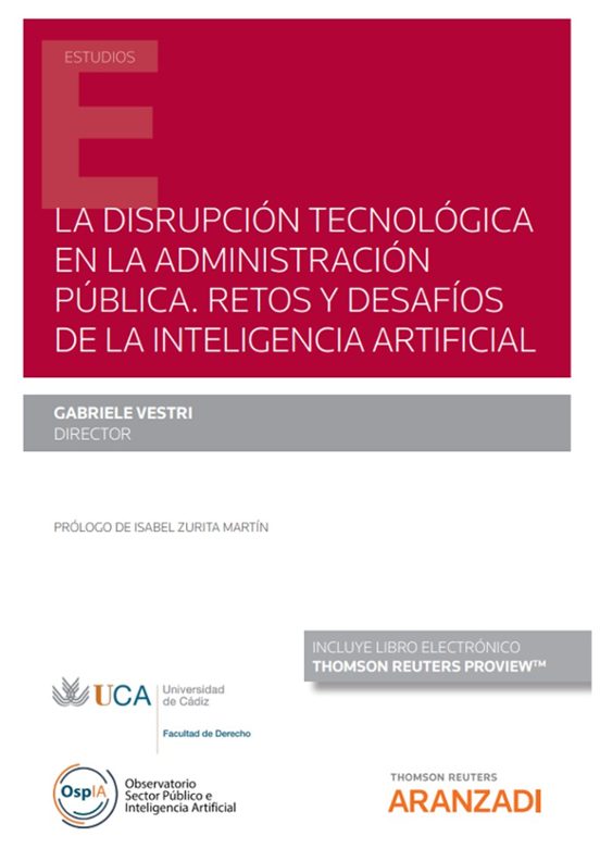 La Disrupción Tecnológica En La Administración Pública. Retos Y Desafíos De La Inteligencia Artificial