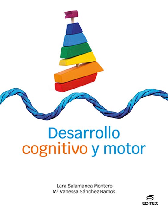 Desarrollo Cognitivo Y Motor