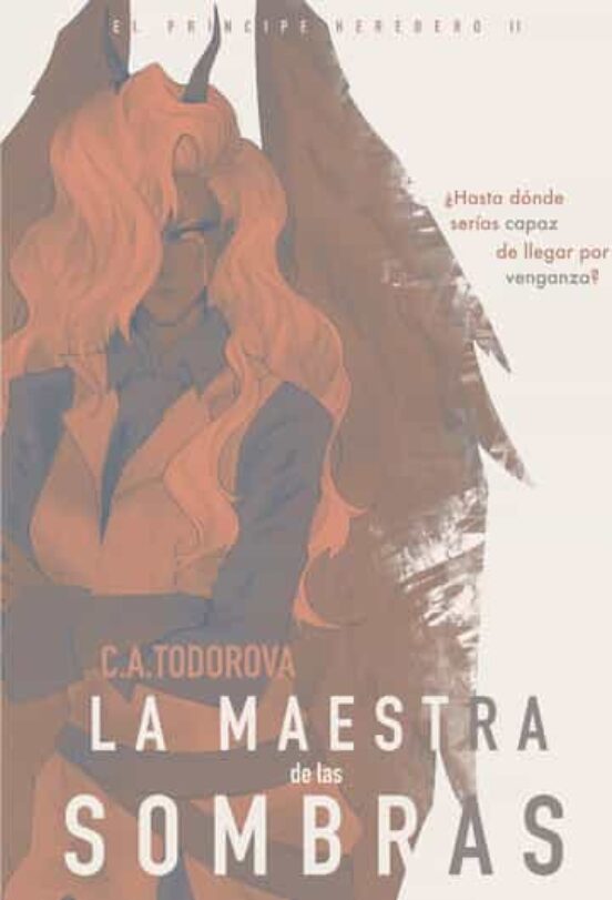 El príncipe heredero II: La maestra de las sombras