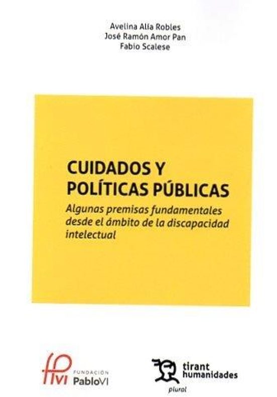 Cuidados Y Políticas Públicas. Algunas Premisas Fundamentales Desde El Ámbito De La Discapacidad Intelectual