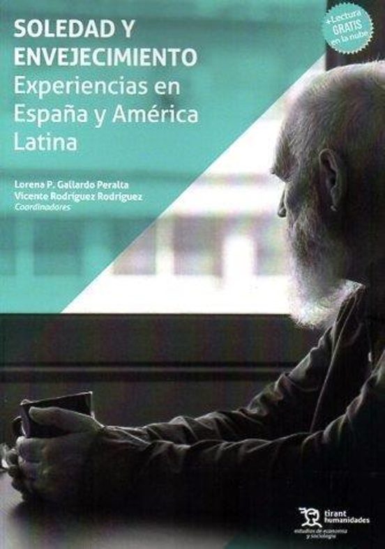 Soledad Y Envejecimiento. Experiencias En España Y América Latina