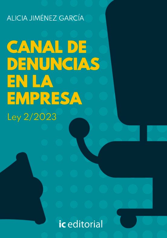 Canal De Denuncias En La Empresa. Ley 2/2023