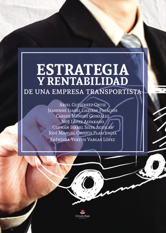 Estrategia Y Rentabilidad De Una Empresa Transportista