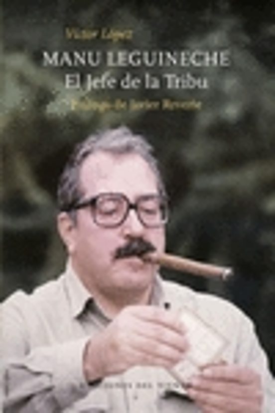 Manu Leguineche: El Jefe De La Tribu