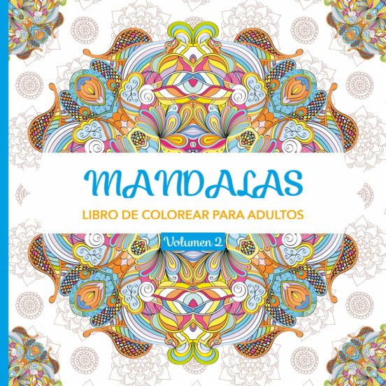 Mandalas Vol. 2. Libro De Colorear Para Adultos
