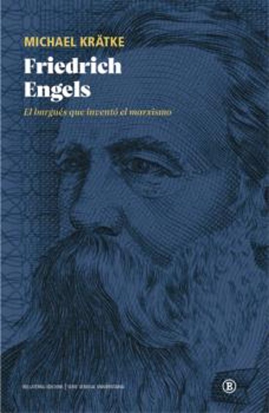 Friedrich Engels: El Burgues Que Invento El Marxismo