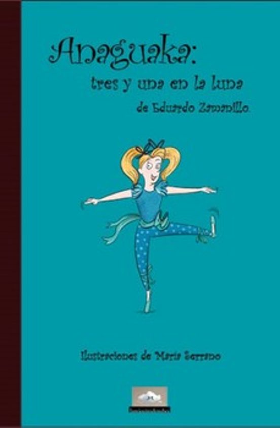 Anaguaka: Tres Y Una En La Luna