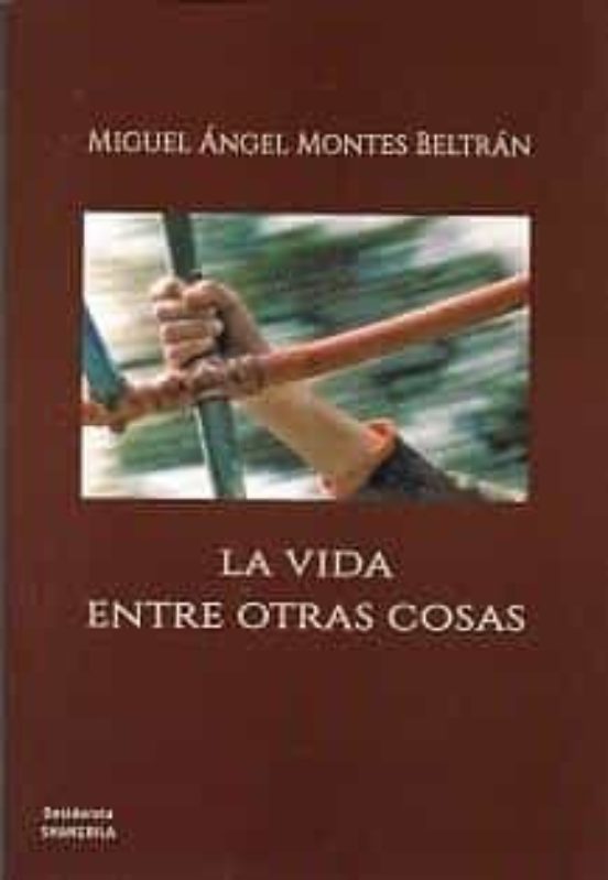 La Vida Entre Otras Cosas