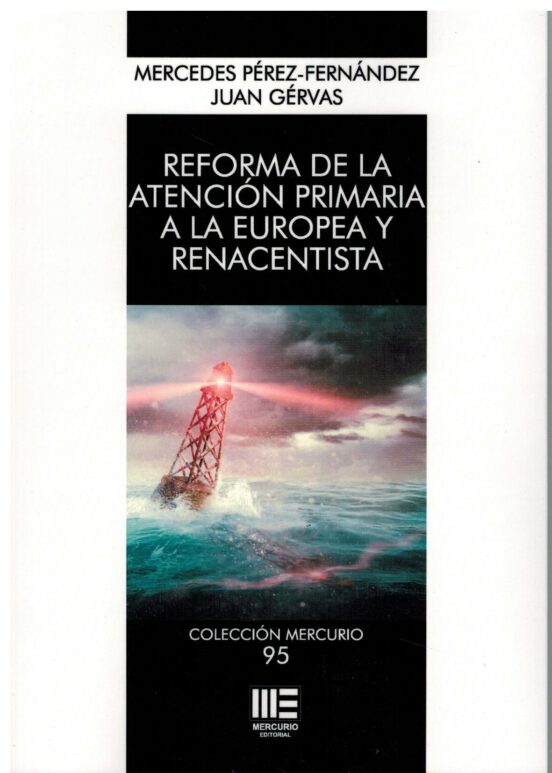 Reforma De La Atencion Primaria A La Europea Y Renacentista