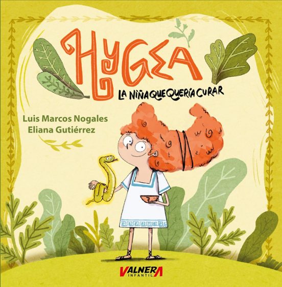 Hygea La Niña Que Quería Curar / Hygeia The Girl Who Wanted To He Al