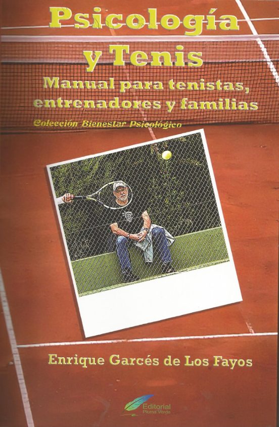 Psicología Y Tenis: Manual Para Tenistas Entrenadores Y Familiar Es