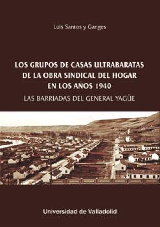 Los Grupos De Casas Ultrabaratas De La Obra Sindical Del Hogar En Los