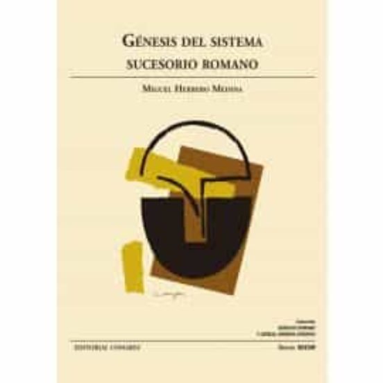 Génesis Del Sistema Sucesorio Romano