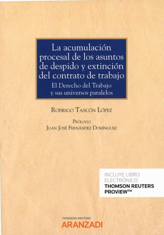Acumulacion Procesal De Los Asuntos De Despido Y Extincion Del Contrat