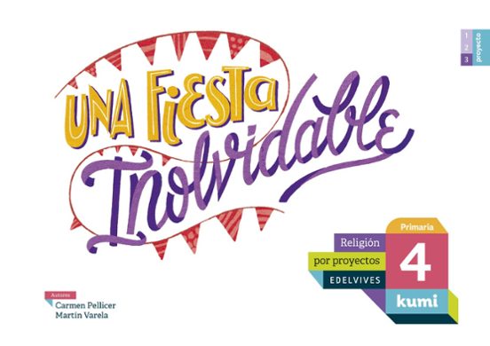 Una Fiesta Inolvidable Primaria por Proyectos Kumi Ed 2017