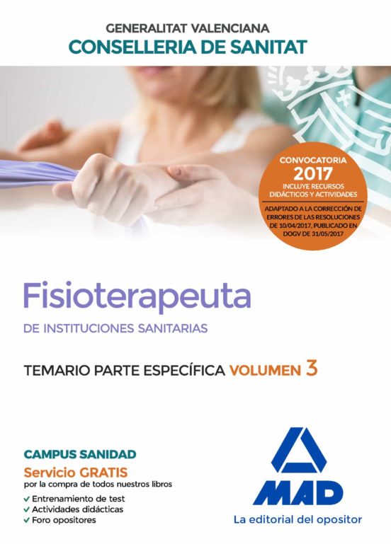 Fisioterapeuta De Las Instituciones Sanitarias De La Conselleria De Sanitat De La Generalitat Valenciana. Temario Específico Volumen 3