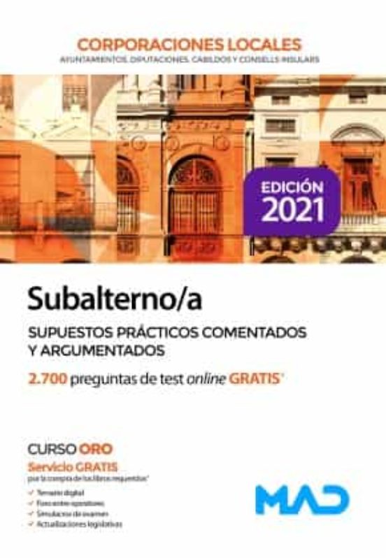 Subalterno/a De Corporaciones Locales. Supuestos Prácticos Comentados Y Argumentados