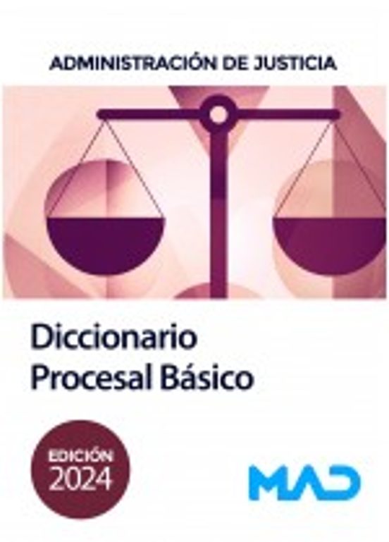 Diccionario Procesal Básico. Administración De Justicia
