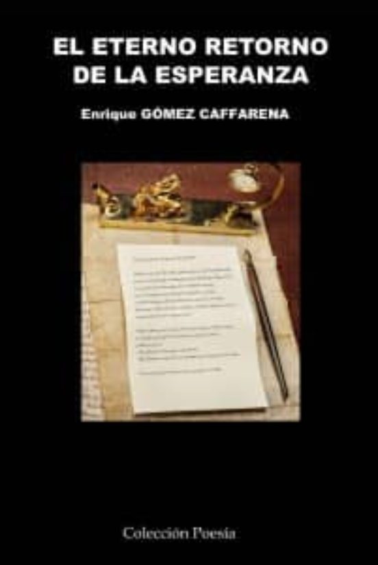 El Eterno Retorno de la Esperanza