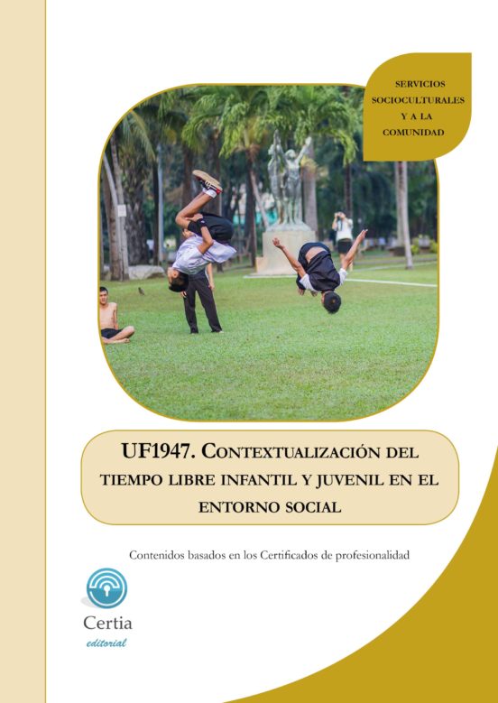 Uf1947 Contextualizacion Del Tiempo Libre Infantil Y Juvenil En El Ent