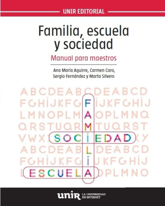 Familia Escuela Y Sociedad: Manual Para Maestros