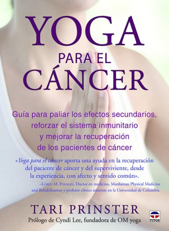 Yoga para el Cancer: Guia para Paliar los Efectos Secundarios Freforza