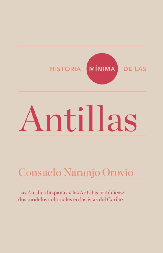 Historia Mínima De Las Antillas