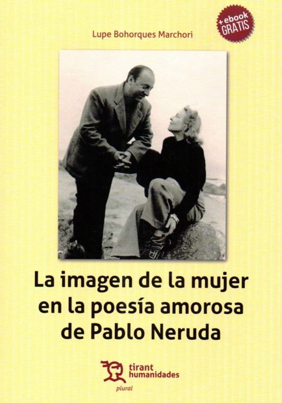 La Imagen De La Mujer En La Poesía Amorosa De Pablo Neruda