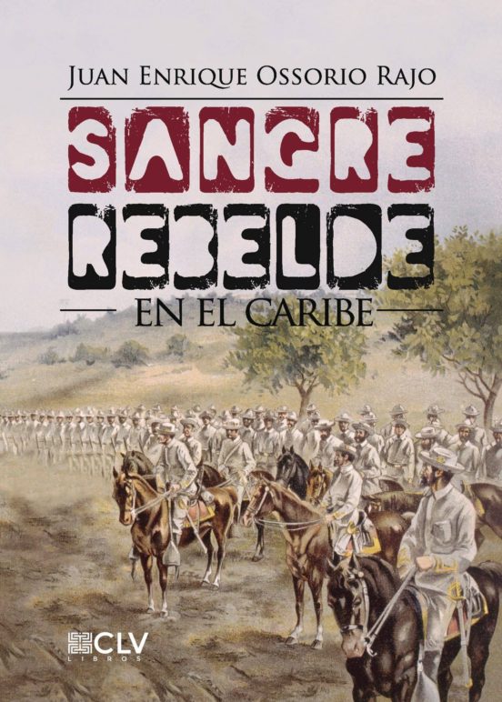 Sangre Rebelde En El Caribe