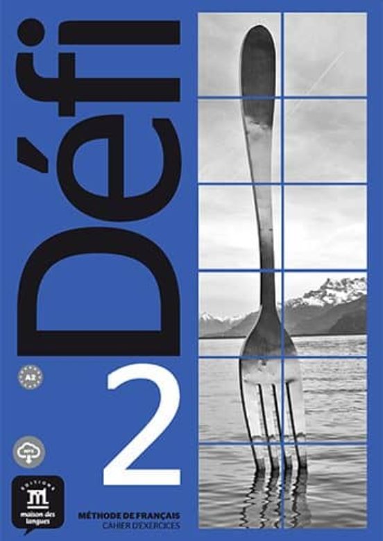 Défi 2 Cahier D Activités + Mp3 Téléchargeables. A2